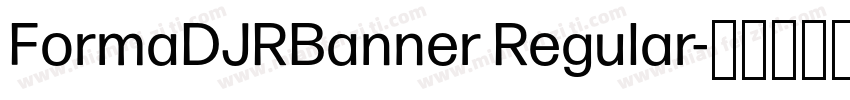 FormaDJRBanner Regular字体转换
